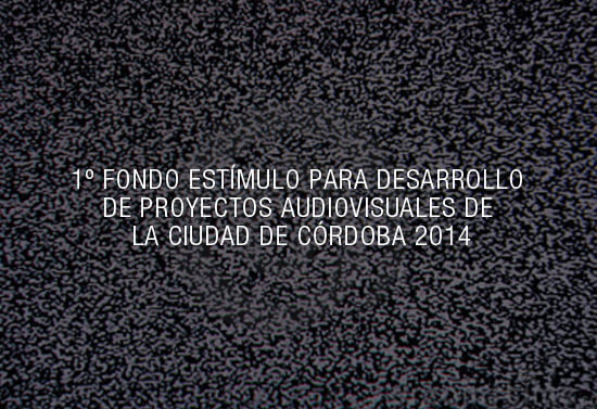 Ganadores del Fondo Estímulo Audiovisual de Córdoba