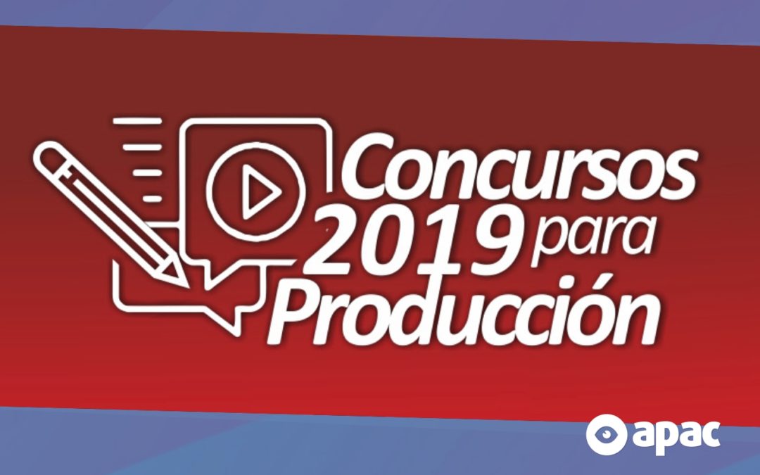 Están abiertos los concursos para producción 2019