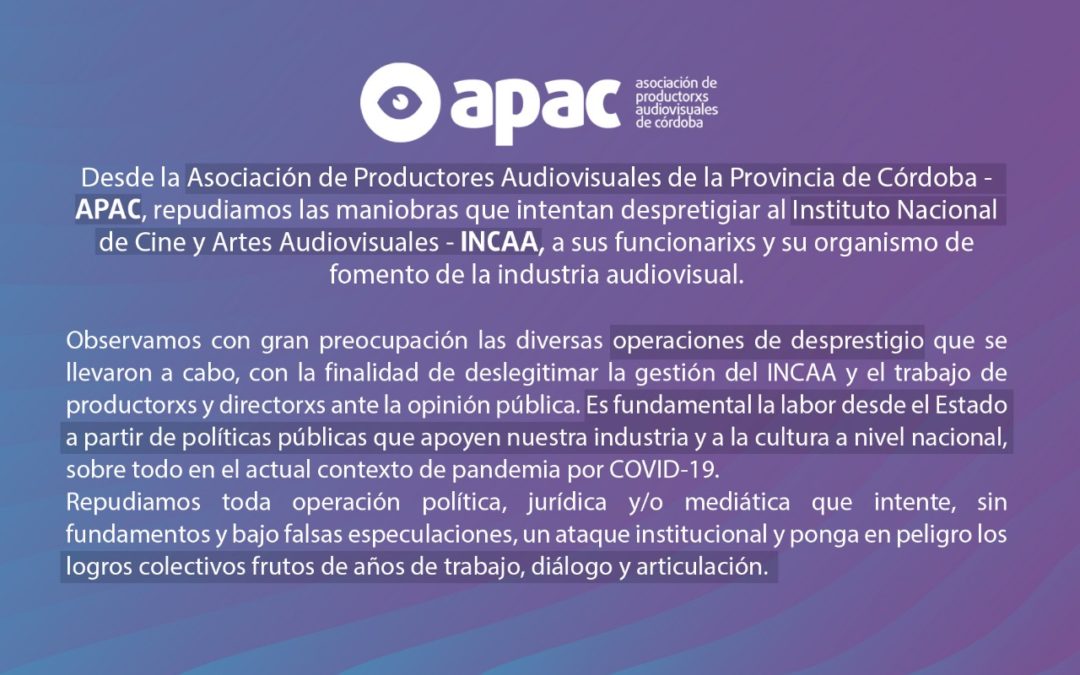 Comunicado en apoyo al INCAA y a lxs compañerxs del sector audiovisual