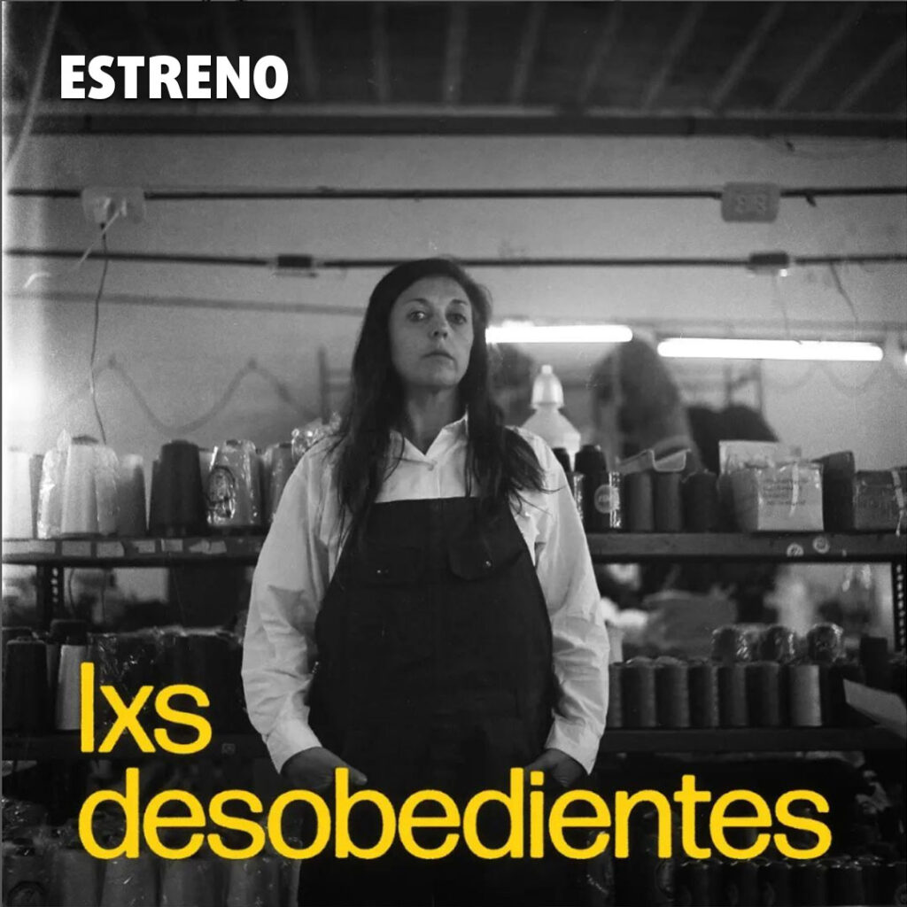 Estreno de «Lxs desobedientes»