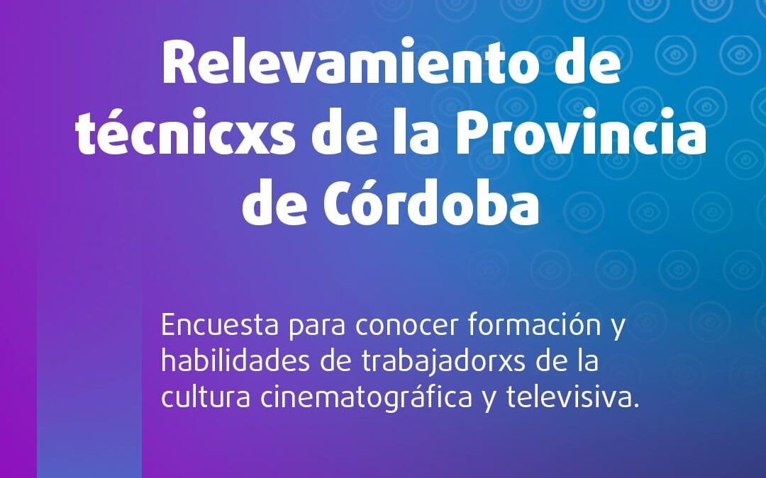 Relevamiento de Tècnicxs de la Provincia de Córdoba