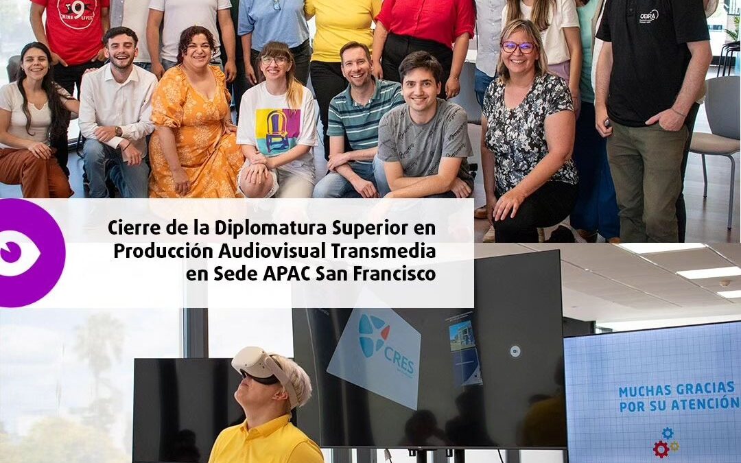 Cierre de la Diplomatura Superior en Producción Audiovisual Transmedia