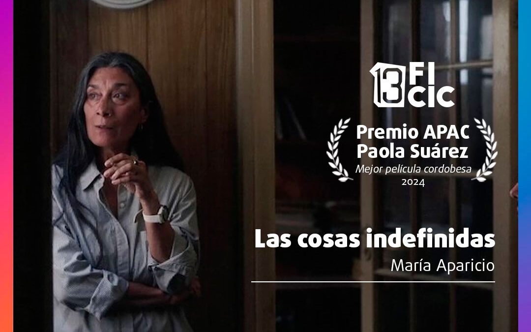 Premio APAC Paola Suárez para «Las cosas indefinidas»